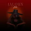 About Jaloux Song