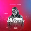 About Lo Único Que quiero Song