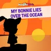 My Bonnie Lies Over The Ocean