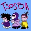 About TSOSBA Song
