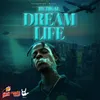 About Dream Life Song