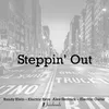 About Steppin' Out Song