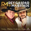 Mostre com o Coração - Versão: Rey Gaspar & Majestade