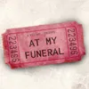 At My Funeral