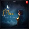 About Maa Tere Bina Song