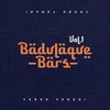 About Badulaque Bars Vol. 1 Song