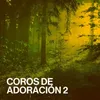 About Coros de Adoración 2 Song