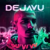 About Dejavu Song