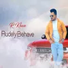 About Rudely Behave Song