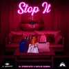 About Stop It Song