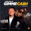 About Gimme Cash Song