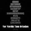 Yer Yarıldı Tam Ortadan