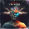 I m High
