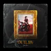 About Outlaw Song