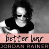About Better Liar Song