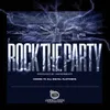 About Rock the Party Song