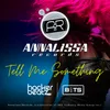 About Tell Me Something Song