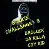 About #boociechallenge 3 Badluck da Killa City Kid Song