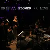 Flower (Live)
