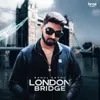 About London Bridge Song