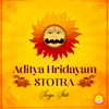 About Aditya Hridayam Stotra - Surya Stuti Song