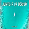 Junts A La Deriva