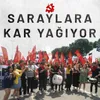 About Saraylara Kar Yağıyor Song