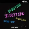 About We Won't Stop Song