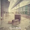 Train Blues