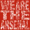 About We Are The Arsenal Song