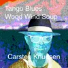 Tango Blues Wood Wind Soup
