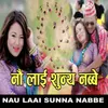 About Nau Laai Sunna Nabbe Song