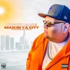 About Man in Ya City Song