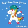 Don't Lose Your Groove