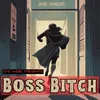 About Boss Bitch Song