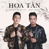 About Hoa Tàn Song