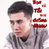 About Bạn Và Tôi Đều Giống Nhau Song