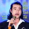 About Lỡ Rồi Tình Tôi Song