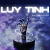 About Lụy Tình Song