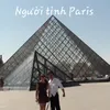 About Người Tình Paris Song