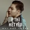 Ừ Thì Hết Yêu