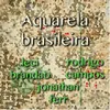 Aquarela Brasileira/Incidental: Um Pedaço de Amor