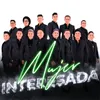 About Mujer Interesada Song