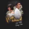 About Về Với Nhau Đi Song