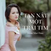 About Tan Nát Một Trái Tim Song