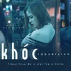 About Khóc Song