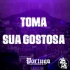 Toma Sua Gostosa