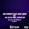 About Automotivo Dos Bdo Vs De Puta Não Tenho Dó Song