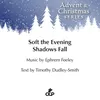 About Soft the Evening Shadows Fall Song