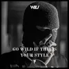 Go Wild If This Is Your Style